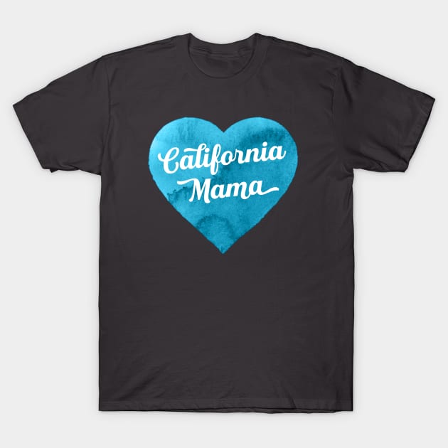 California Mama T-Shirt by mamita